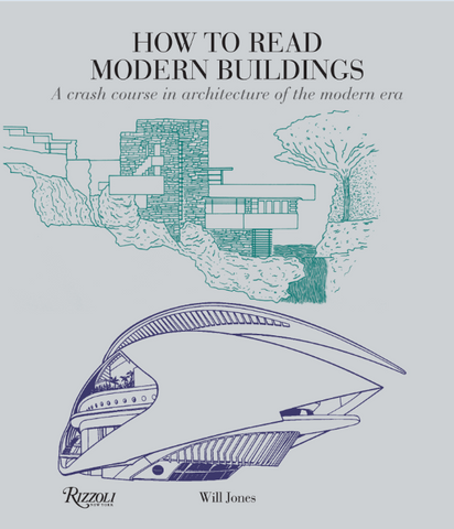 How to Read Modern Buildings - A Crash Course in Architecture of the Modern Era