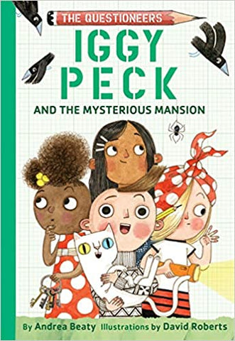 Iggy Peck and the Mysterious Mansion. The Questioneers Book